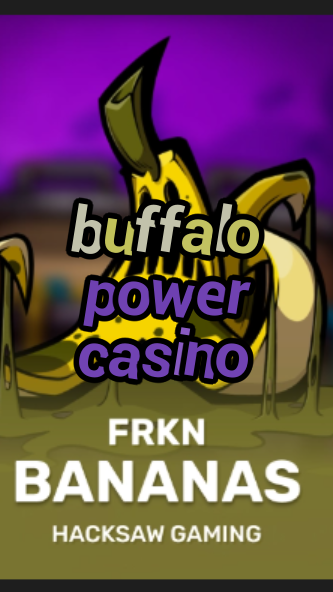 buffalo power casino-3xn3u5udepyz9m9w5iat.com